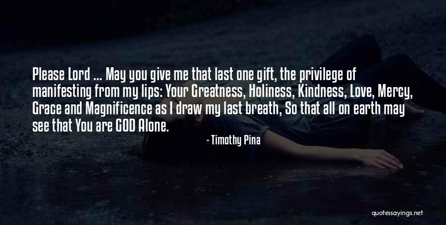Your My Gift From God Quotes By Timothy Pina Your My Gift From God Quotes By Timothy Pina