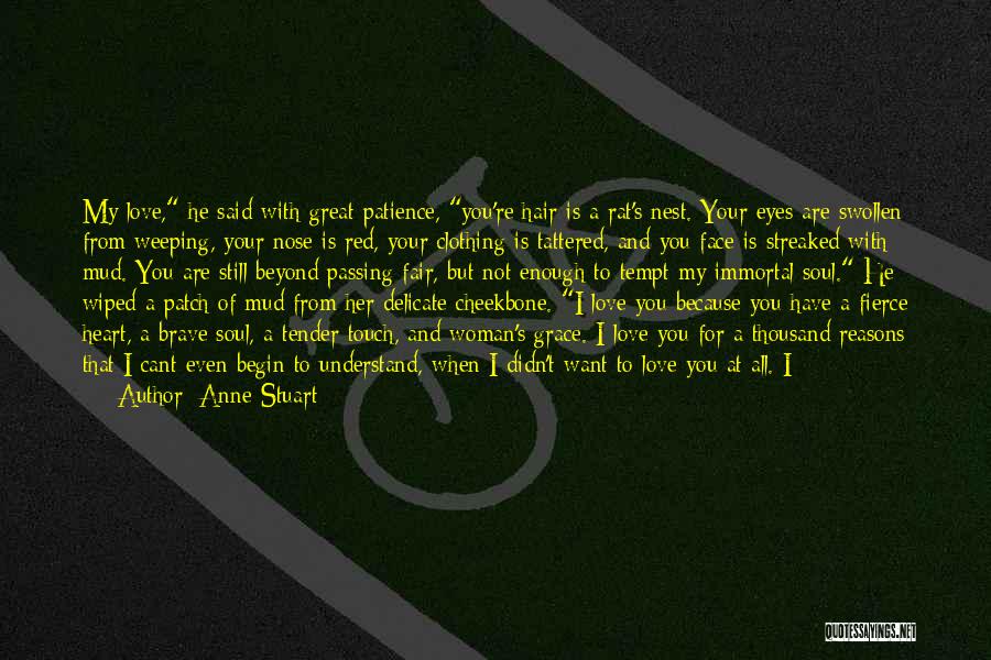 Your My Heart And Soul Quotes By Anne Stuart