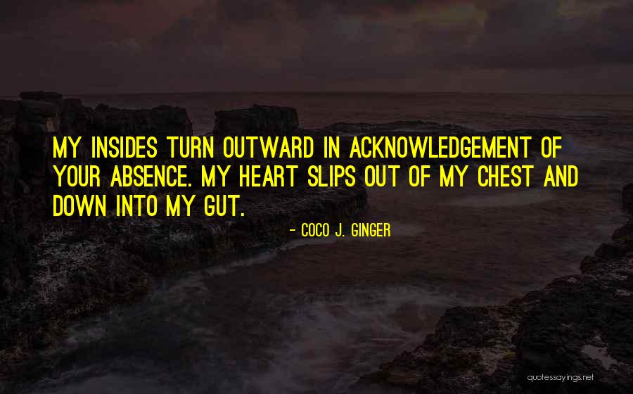 Your My Heart Quotes By Coco J. Ginger