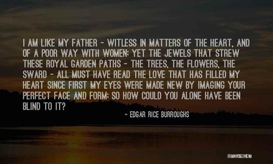 Your My Heart Quotes By Edgar Rice Burroughs Your My Heart Quotes By Edgar Rice Burroughs