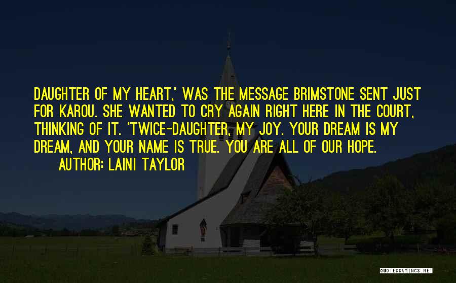 Your My Heart Quotes By Laini Taylor