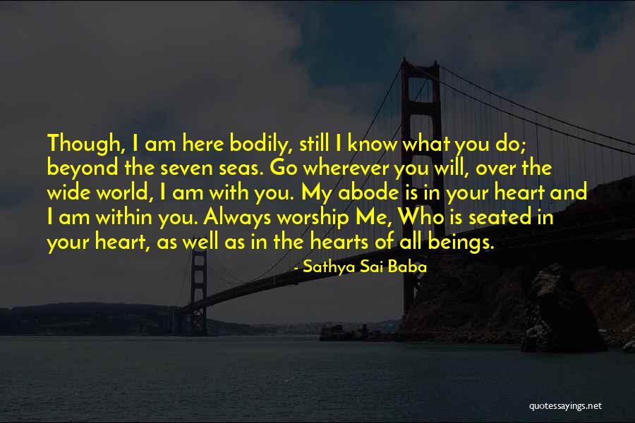 Your My Heart Quotes By Sathya Sai Baba