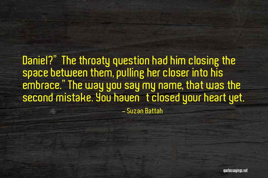 Your My Heart Quotes By Suzan Battah Your My Heart Quotes By Suzan Battah