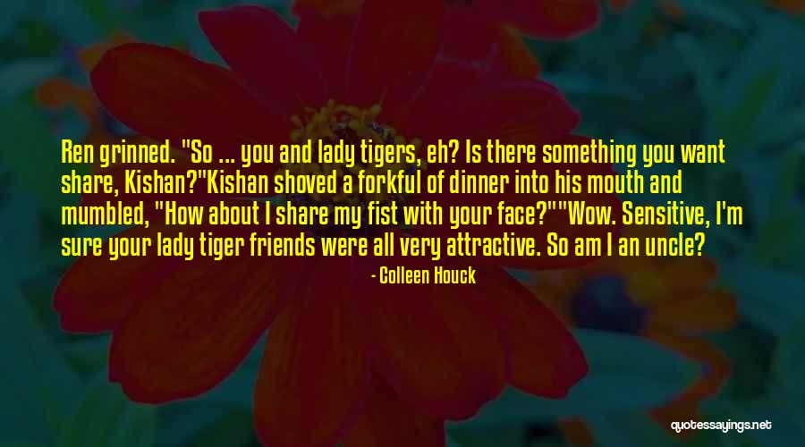 Your My Lady Quotes By Colleen Houck