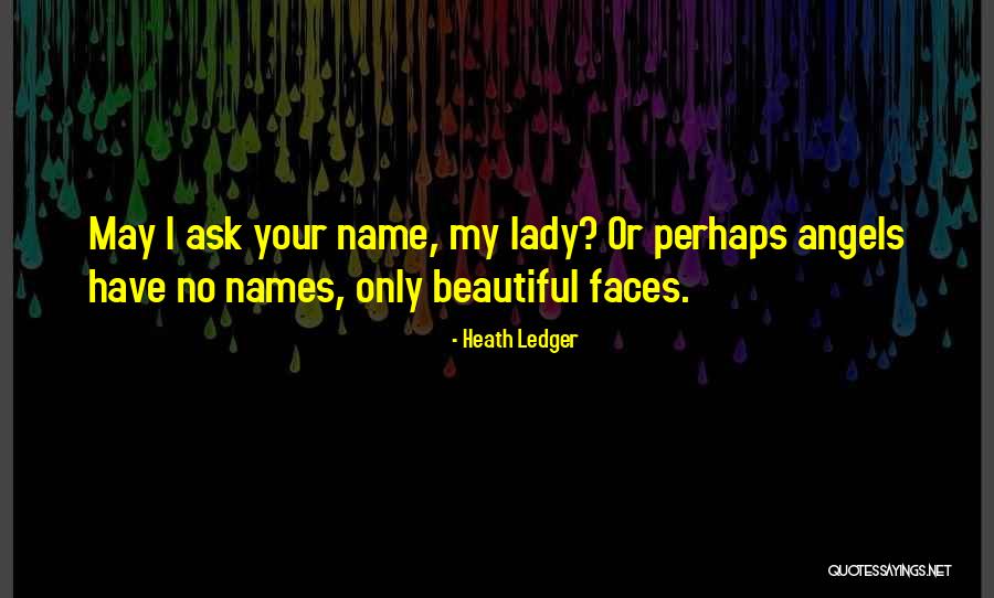 Your My Lady Quotes By Heath Ledger Your My Lady Quotes By Heath Ledger