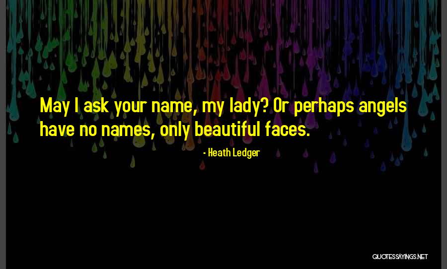 Your My Lady Quotes By Heath Ledger