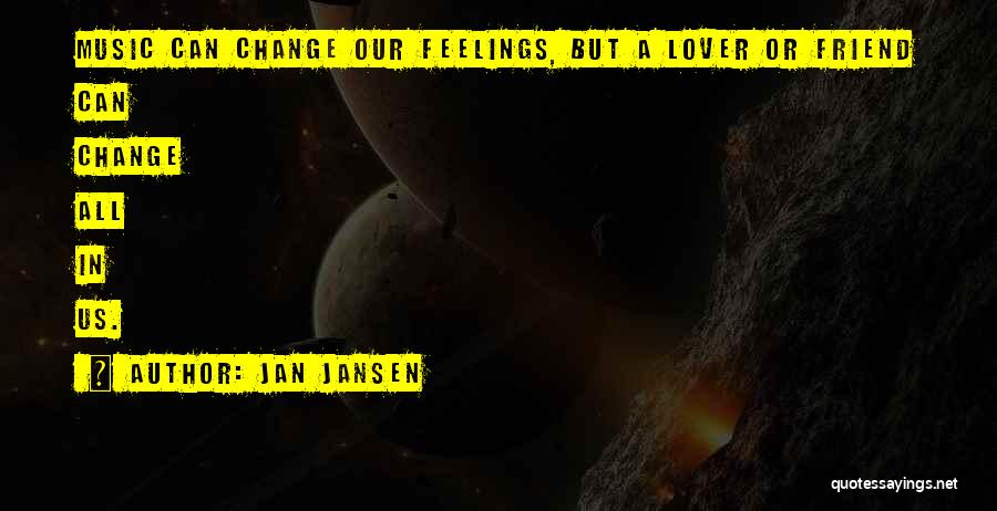 Your My Lover And Best Friend Quotes By Jan Jansen