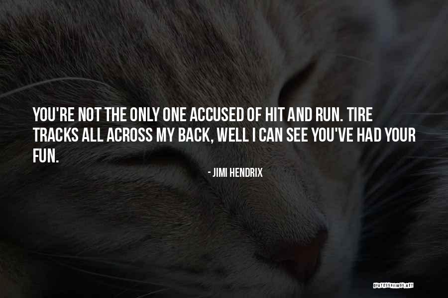 Your My One Only Quotes By Jimi Hendrix Your My One Only Quotes By Jimi Hendrix