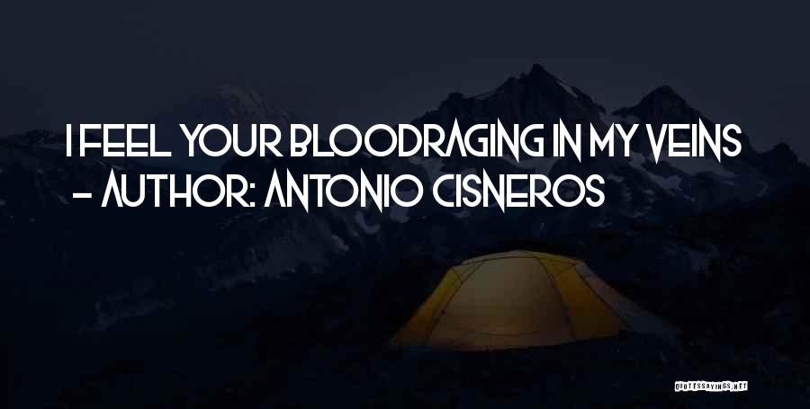 Your My Passion Quotes By Antonio Cisneros