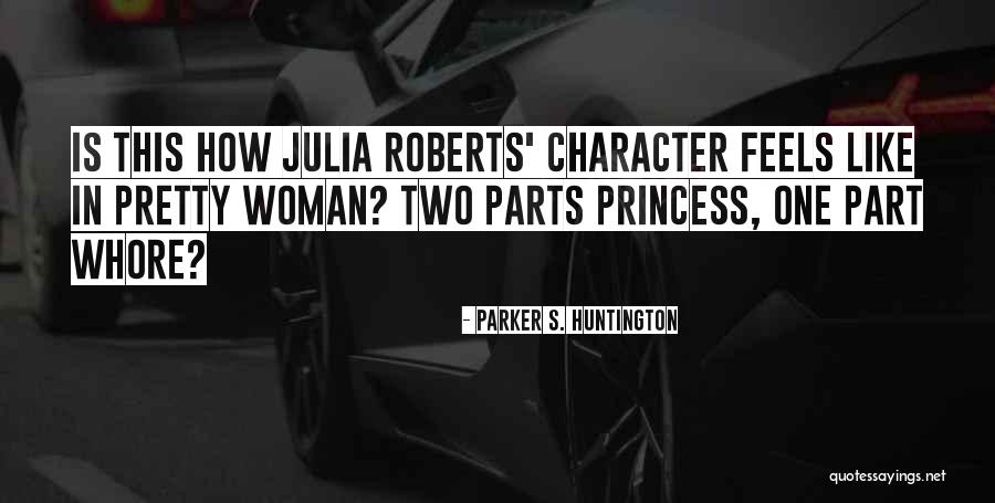 Your My Princess Love Quotes By Parker S. Huntington Your My Princess Love Quotes By Parker S. Huntington