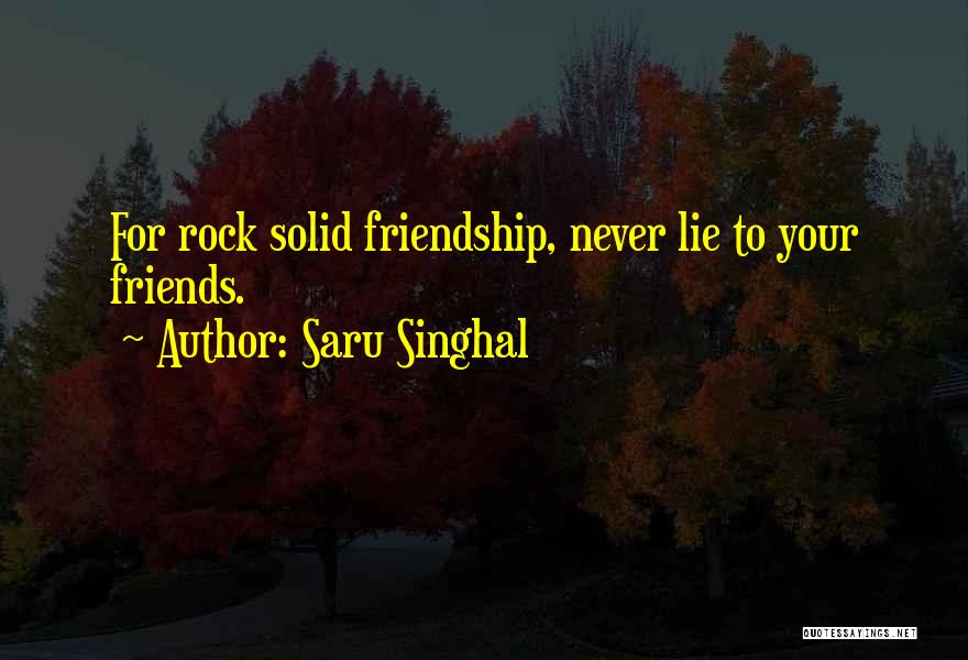 Your My Rock Friendship Quotes By Saru Singhal