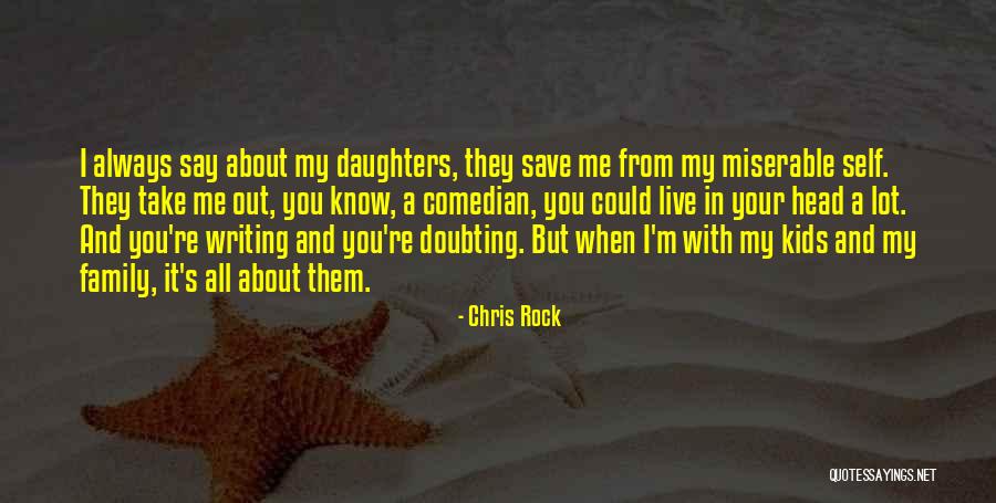 Your My Rock Quotes By Chris Rock