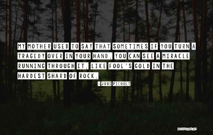 Your My Rock Quotes By Jodi Picoult Your My Rock Quotes By Jodi Picoult