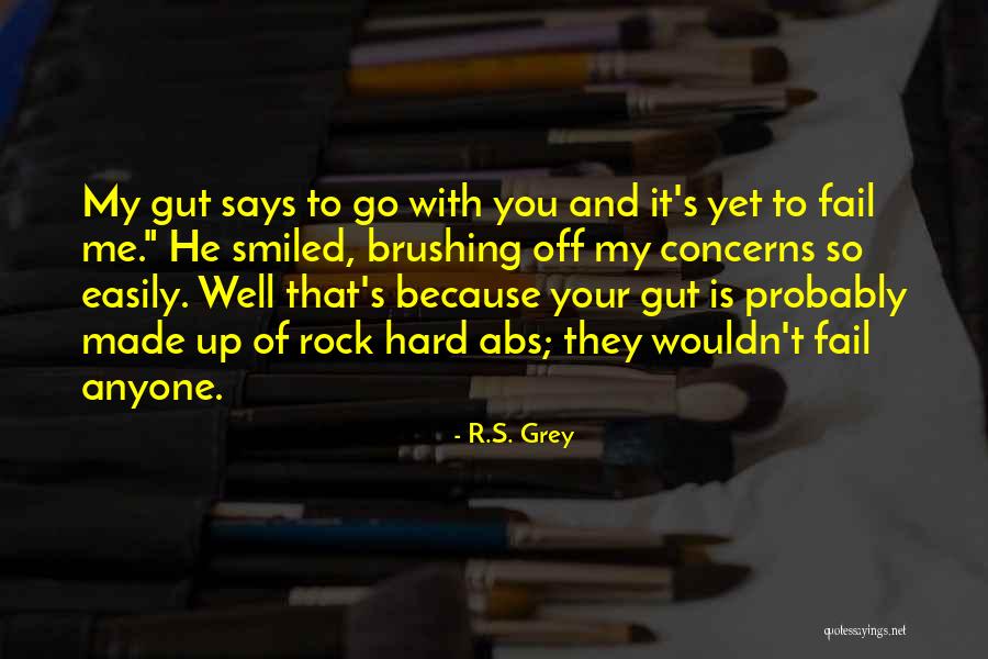 Your My Rock Quotes By R.S. Grey