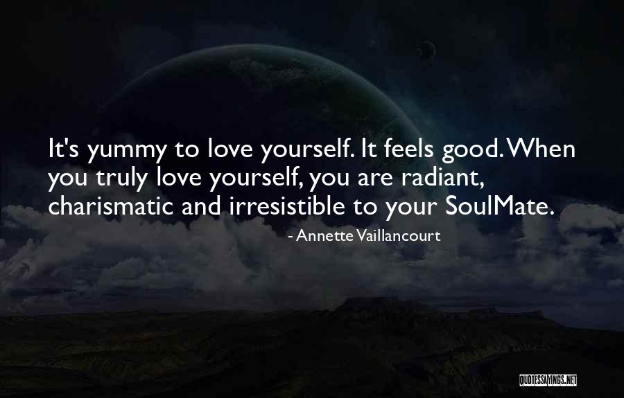 Your My Soulmate Quotes By Annette Vaillancourt