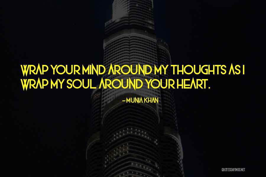 Your My Soulmate Quotes By Munia Khan