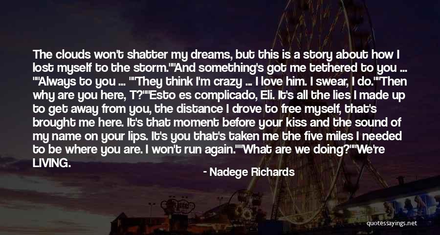 Your My Soulmate Quotes By Nadege Richards