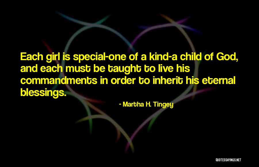 Your My Special Girl Quotes By Martha H. Tingey