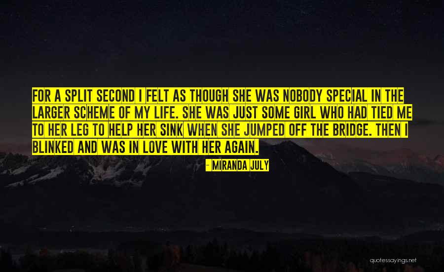 Your My Special Girl Quotes By Miranda July Your My Special Girl Quotes By Miranda July