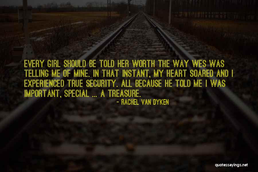 Your My Special Girl Quotes By Rachel Van Dyken