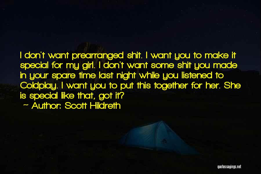 Your My Special Girl Quotes By Scott Hildreth