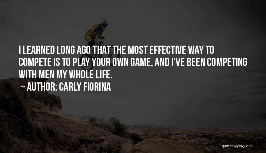 Your My Whole Life Quotes By Carly Fiorina