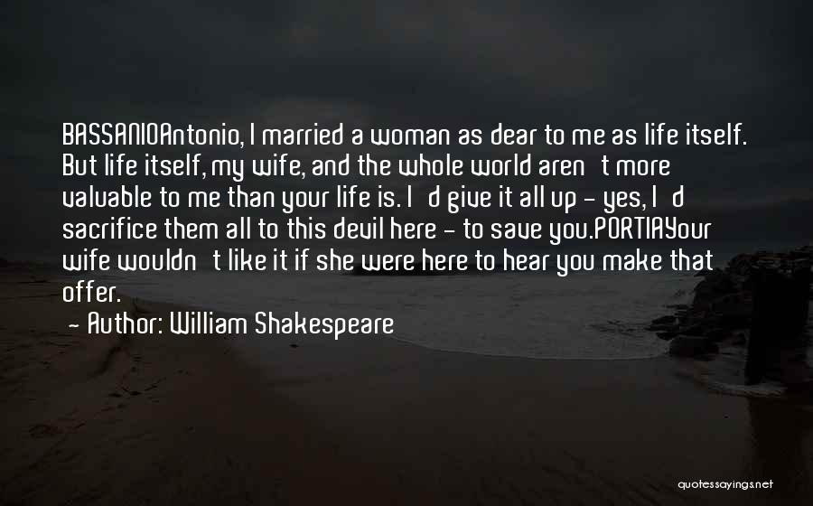 Your My Whole World Quotes By William Shakespeare