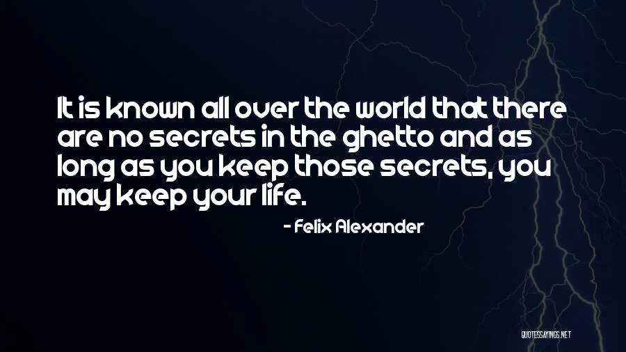 Your My World Love Quotes By Felix Alexander