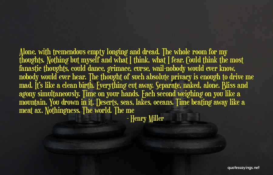 Your My World My Everything Quotes By Henry Miller