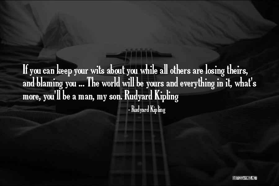 Your My World My Everything Quotes By Rudyard Kipling