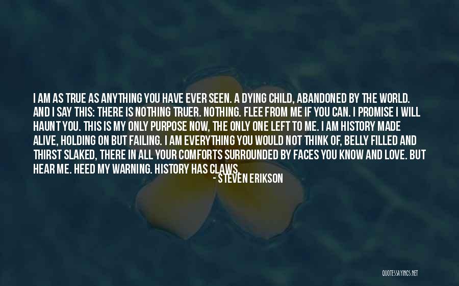 Your My World My Everything Quotes By Steven Erikson Your My World My Everything Quotes By Steven Erikson