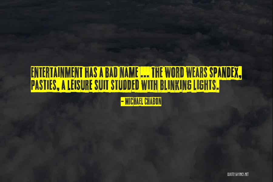 Your Name In Lights Quotes By Michael Chabon Your Name In Lights Quotes By Michael Chabon