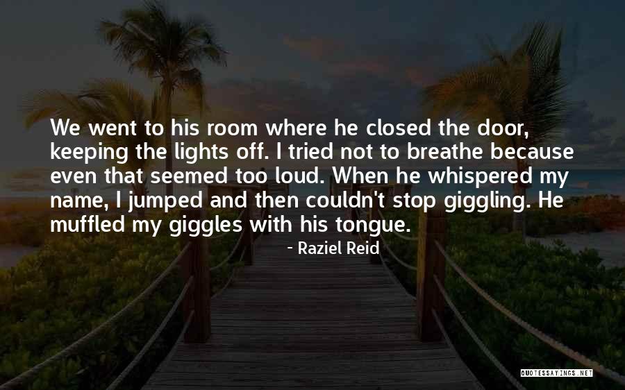 Your Name In Lights Quotes By Raziel Reid