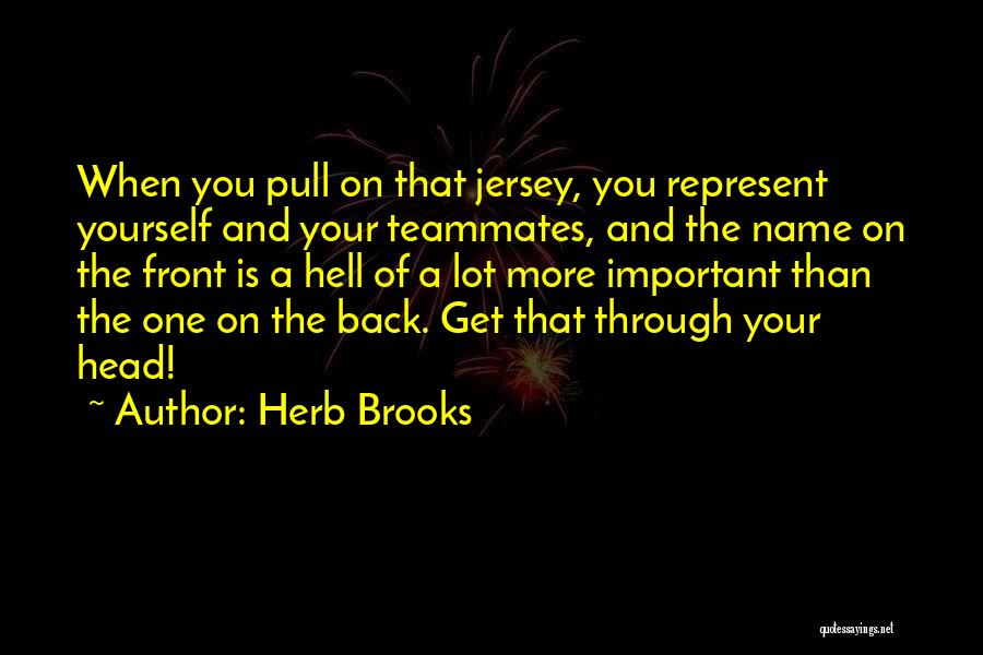 Your Name Is Important Quotes By Herb Brooks