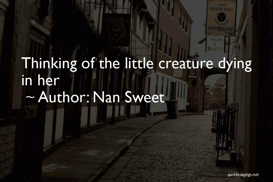 Your Nan Dying Quotes By Nan Sweet