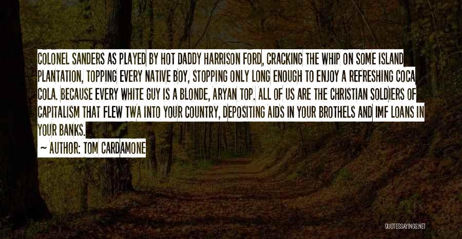 Your Native Country Quotes By Tom Cardamone