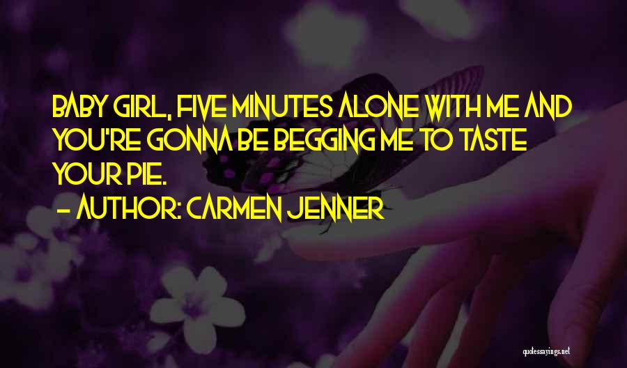 Your New Baby Quotes By Carmen Jenner