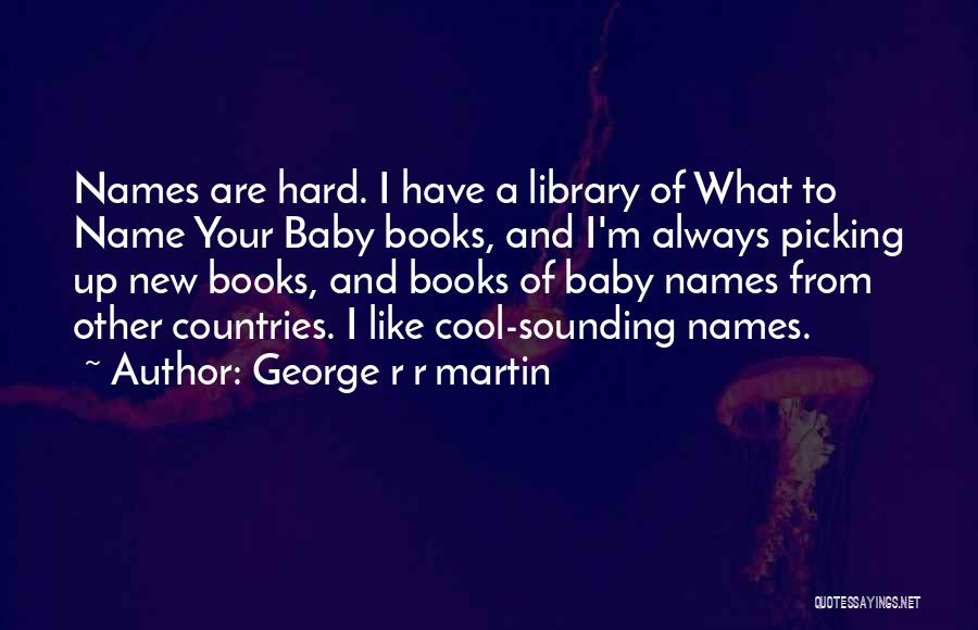 Your New Baby Quotes By George R R Martin