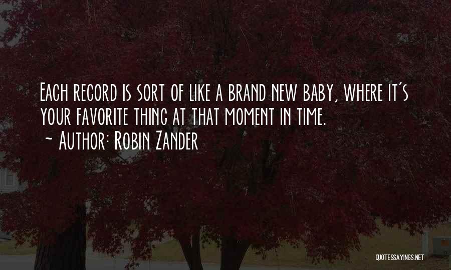 Your New Baby Quotes By Robin Zander