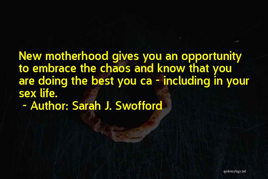 Your New Baby Quotes By Sarah J. Swofford