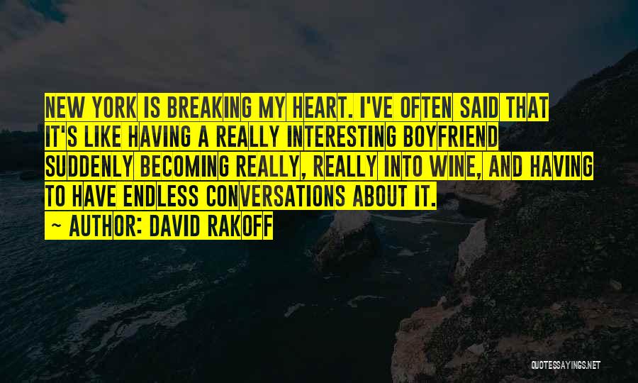 Your New Boyfriend Quotes By David Rakoff