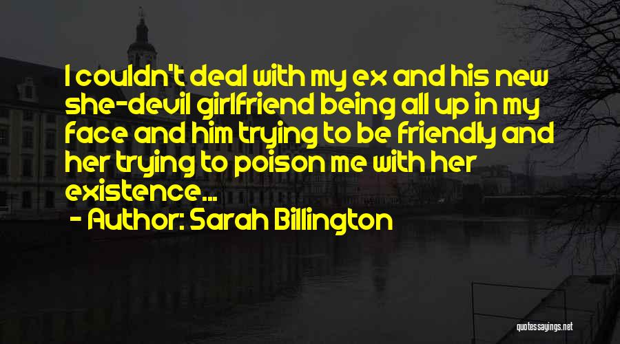 Your New Girlfriend Quotes By Sarah Billington
