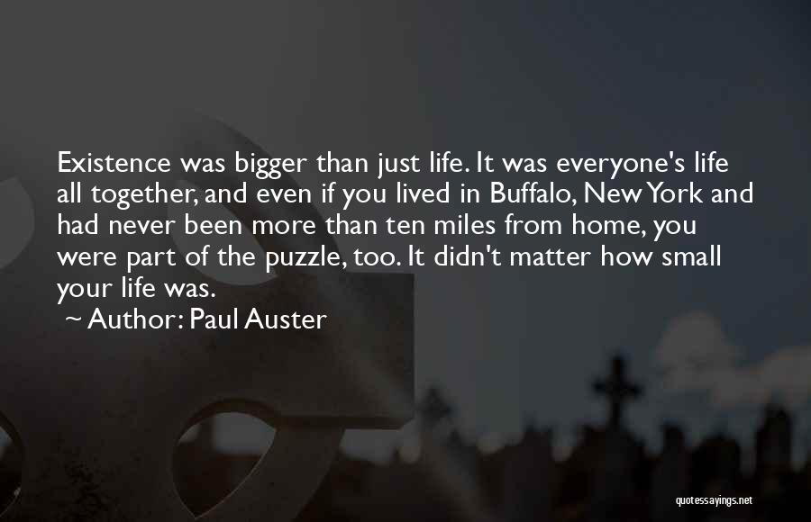 Your New Home Quotes By Paul Auster