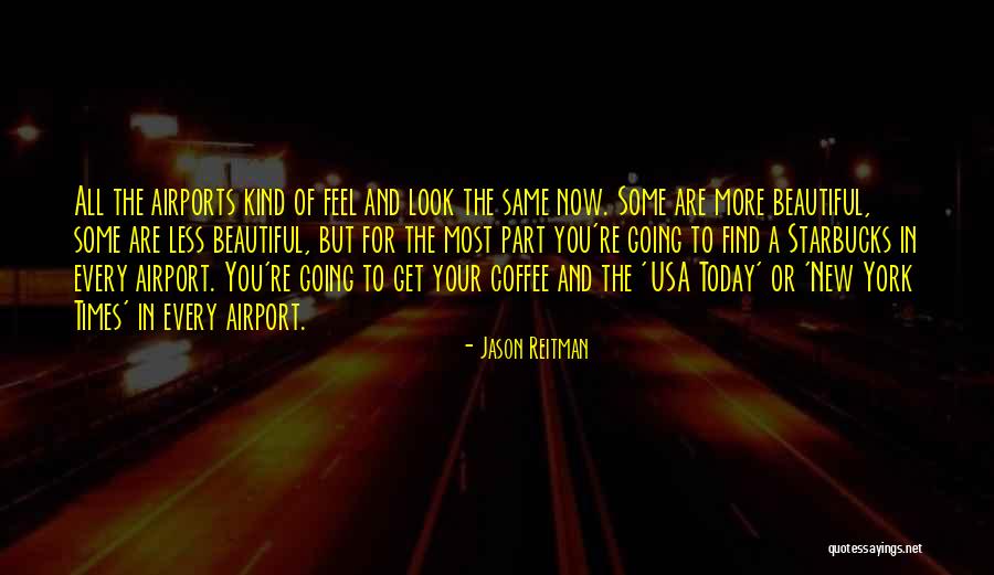 Your New Look Quotes By Jason Reitman Your New Look Quotes By Jason Reitman