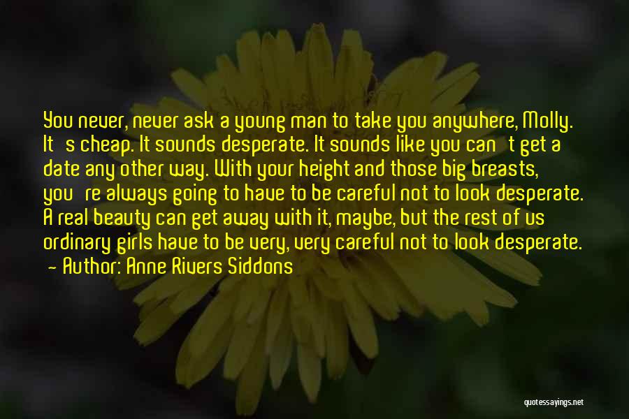 Your Not A Real Man Quotes By Anne Rivers Siddons