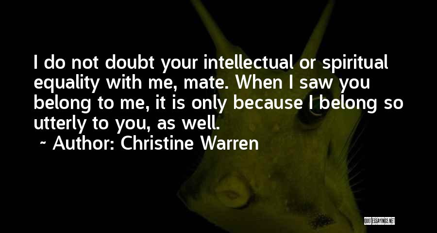Your Not Belong Quotes By Christine Warren