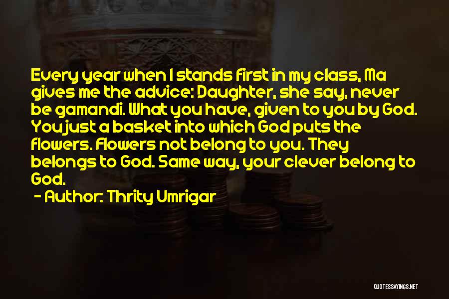 Your Not Belong Quotes By Thrity Umrigar