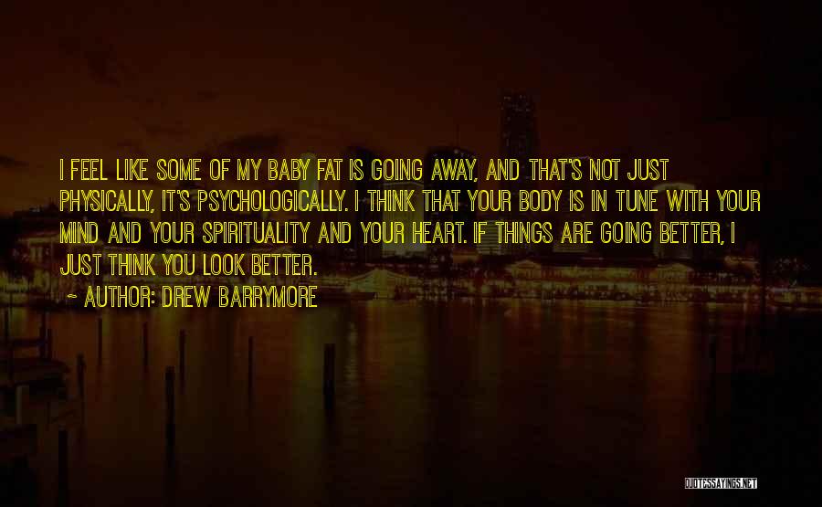 Your Not Fat Quotes By Drew Barrymore