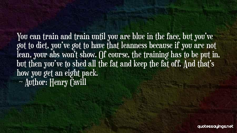 Your Not Fat Quotes By Henry Cavill