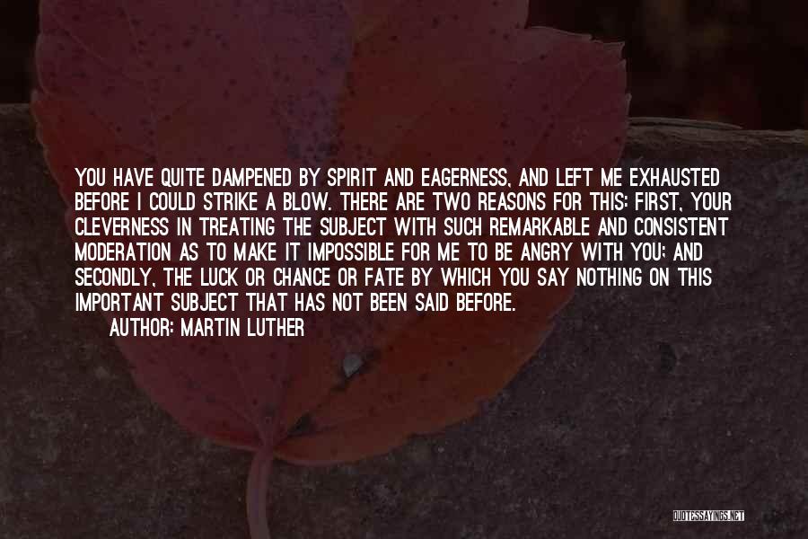 Your Not Important To Me Quotes By Martin Luther